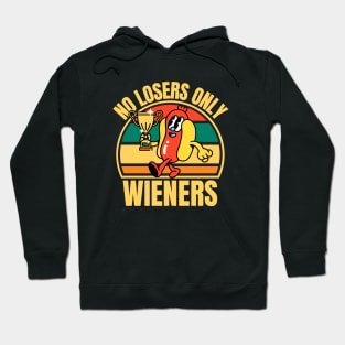 No Losers Only Wieners Hoodie